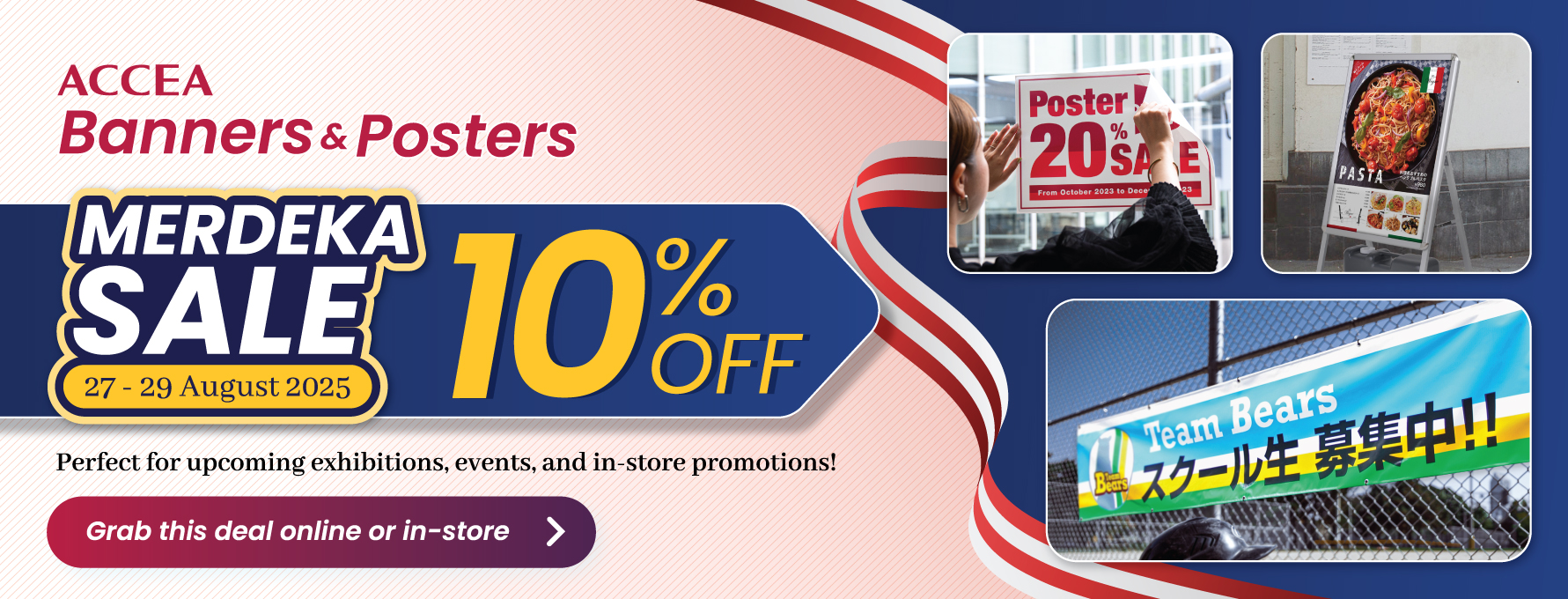 ACCEA MERDEKA SALE – 10% OFF Banners & Posters